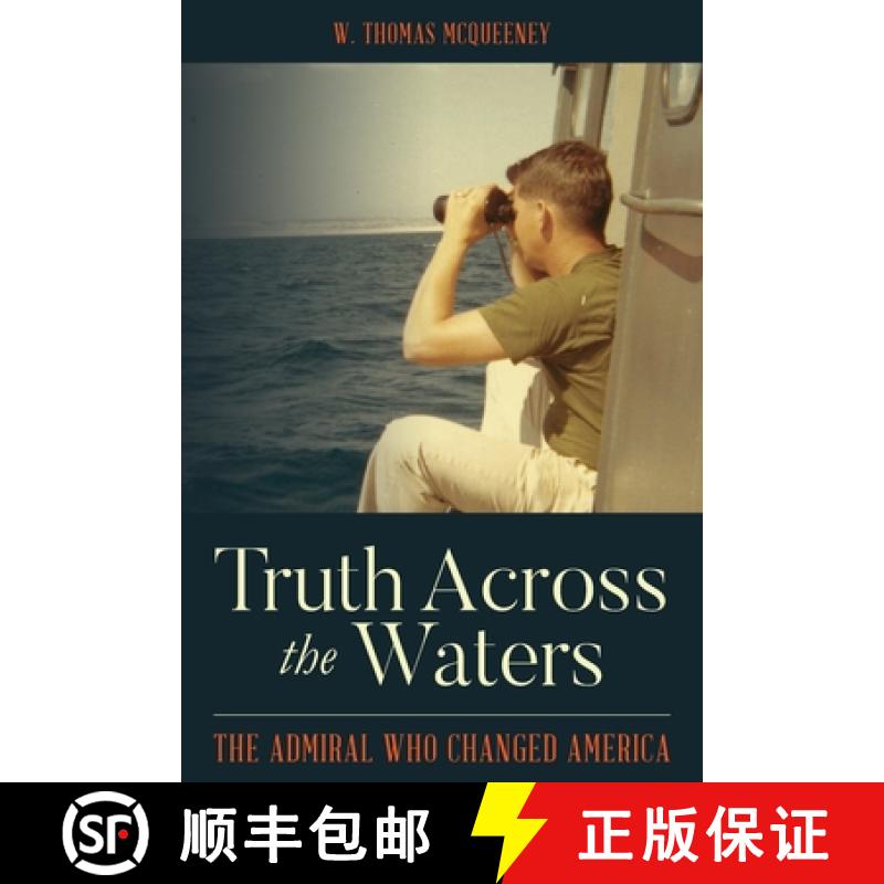 【2-3周达】Truth Across the Waters: The Admiral Who Changed America [9780578681788]