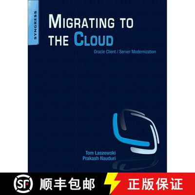 【3-4周达】Migrating to the Cloud: Oracle Client/Server Modernization [9781597496476]