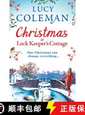【3-4周达】Christmas at Lock Keeper's Cottage: The perfect uplifting festive read of love and hope fr... [9781838890568]