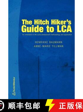 预订 Hitch Hiker's Guide to LCA: An Orientation in Life Cycle Assessment Methodology & Applications [9789144023649]