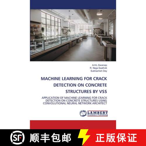【3-4周达】MACHINE LEARNING FOR CRACK DETECTION ON CONCRETE STRUCTURES BY VSS: APPLICATION OF MACHINE... [9786208451486]