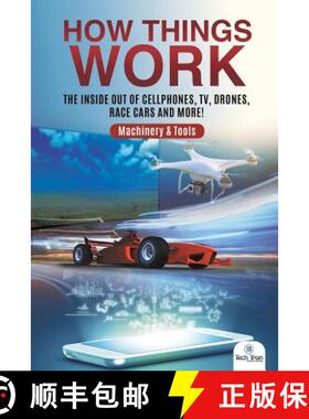 【3-4周达】How Things Work : The Inside Out of Cellphones, TV, Drones, Race Cars and More! | Machiner... [9781541968356]