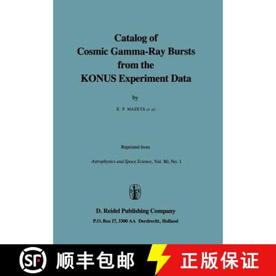 【3-4周达】Catalog of Cosmic Gamma-Ray Bursts from the KONUS Experiment Data [9789027790507]