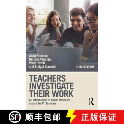 【3-4周达】Teachers Investigate Their Work : An Introduction to Action Research across the Professions [9781138225763]