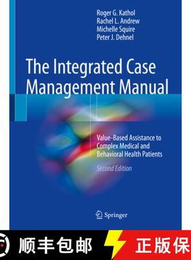 【3-4周达】The Integrated Case Management Manual: Value-Based Assistance to Complex Medical and Behav... [9783319747415]
