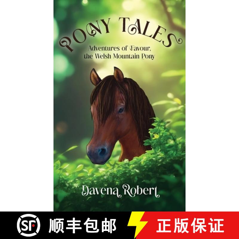 【2-3周达】Pony Tales: Adventures of Favour, the Welsh Mountain Pony [9781763501805]
