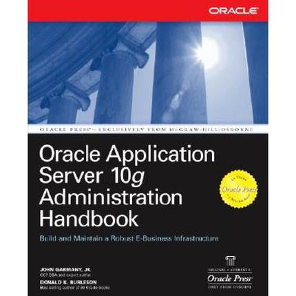 【4周达】Oracle Application Server 10g Administration Handbook [9780072229585]