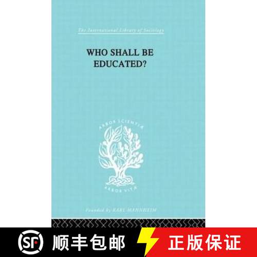 【3-4周达】精装 Who Shall Be Educated? Ils 241: The Challenge of Unequal Opportunities [9780415177795]