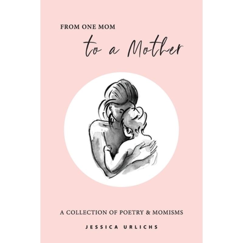预订 from one mom to a mother: poetry & m. [9789514596940]