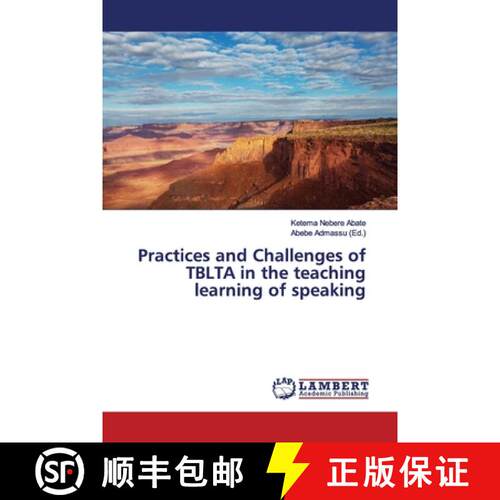 预订 Practices and Challenges of TBLTA in the teaching learning of speaking [9786135855340]