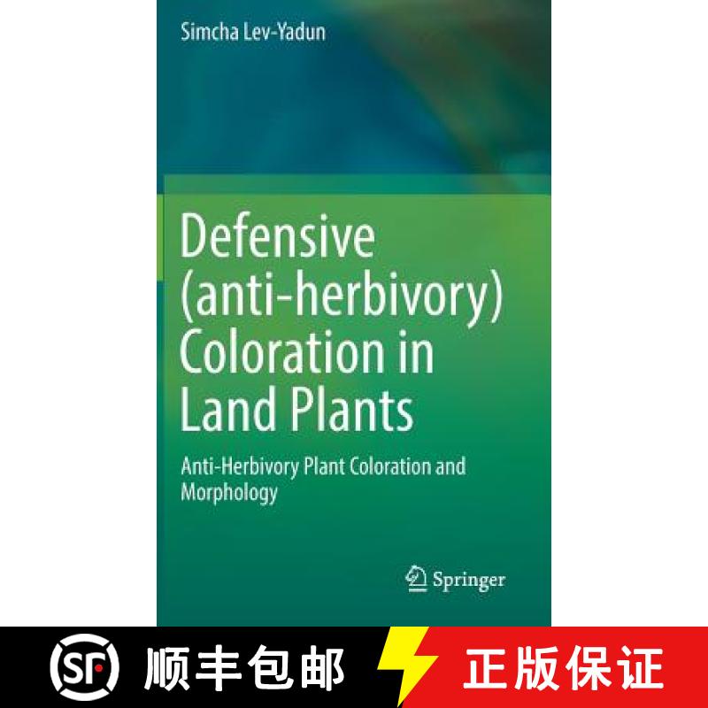 【3-4周达】Defensive (Anti-Herbivory) Coloration in Land Plants [9783319420943]