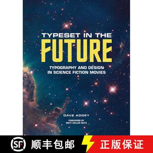 【3-4周达】Typeset in the Future:: Typography and Design in Science Fiction Movies [9781419727146]