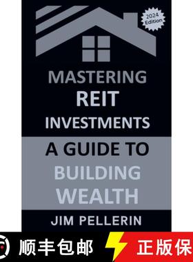 【3-4周达】Mastering REIT Investments - A Comprehensive Guide to Wealth Building [9798224376445]