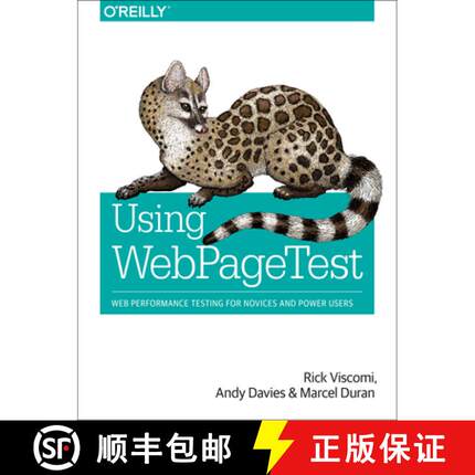 【3-4周达】Using Webpagetest: Web Performance Testing for Novices and Power Users [9781491902592]