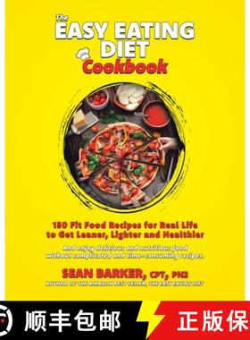 【3-4周达】The Easy Eating Diet Cookbook: 150 Fit Food Recipes for Real Life, to Get Leaner, Lighter ... [9780228839880]