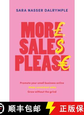 【3-4周达】More Sales Please : Promote your small business online, make consistent sales, grow withou... [9781788605755]