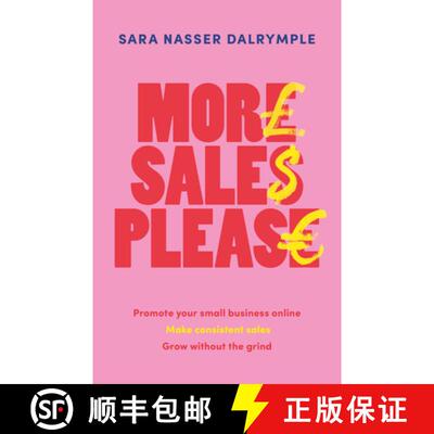 【3-4周达】More Sales Please : Promote your small business online, make consistent sales, grow withou... [9781788605755]
