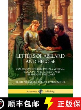 【3-4周达】Letters of Abelard and Heloise: Correspondences Between a Medieval Theologian and Scholar,... [9780359012060]