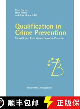 【3-4周达】Qualification in Crime Prevention: Status reports from various European countries [9783936999464]