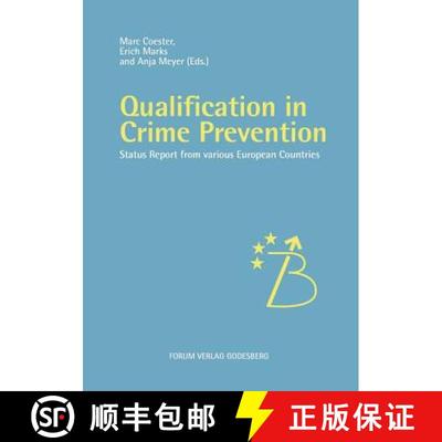 【3-4周达】Qualification in Crime Prevention: Status reports from various European countries [9783936999464]