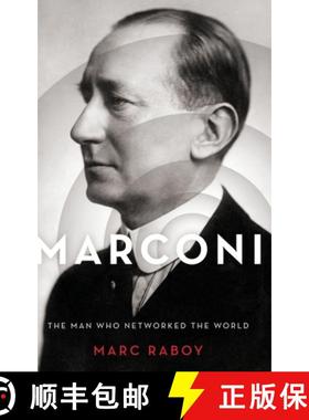 【3-4周达】Marconi: The Man Behind the Birth of Modern Communication [9780199313587]