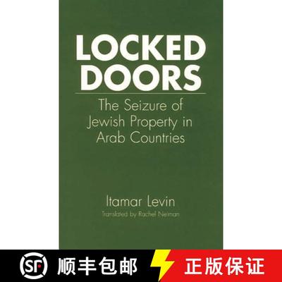 【3-4周达】Locked Doors: The Seizure of Jewish Property in Arab Countries [9780275971342]
