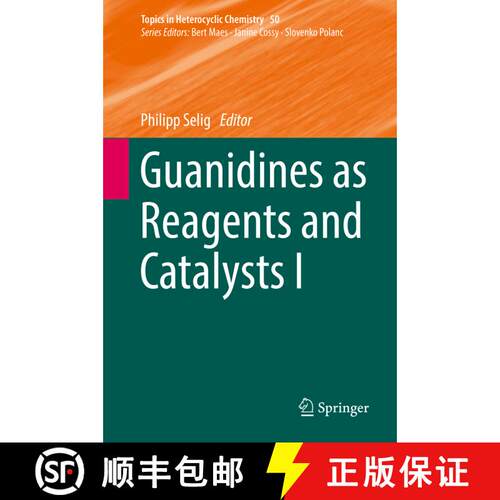 【3-4周达】精装 Guanidines as Reagents and Catalysts I (1st ed. 2017) [9783319527239]