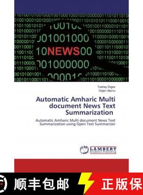 预订 Automatic Amharic Multi document News Text Summarization [9786200463876]