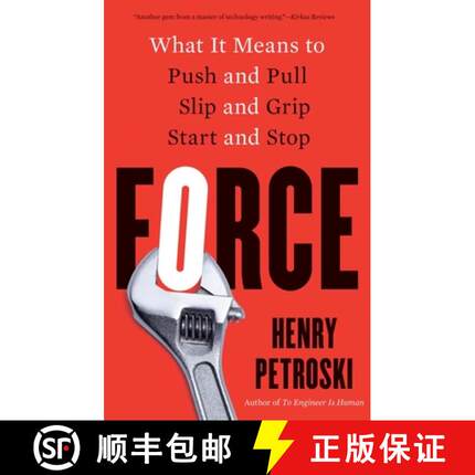 【3-4周达】Force: What It Means to Push and Pull, Slip and Grip, Start and Stop [9780300274134]