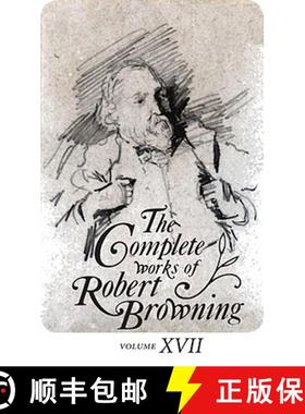 【3-4周达】The Complete Works of Robert Browning Volume XVII: With Variant Readings and Annotations V... [9780821419816]
