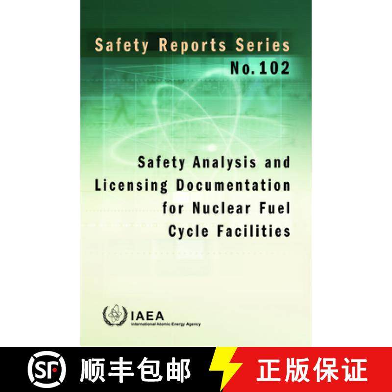 【3-4周达】Safety Analysis and Licensing Documentation for Nuclear Fuel Cycle Facilities: Safety Repo... [9789201071194]
