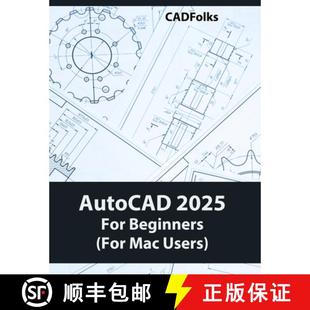 【3-4周达】AutoCAD 2025 For Beginners (For Mac Users): A Step-by-Step Guide to Learning the Fundamentals [9788197342929]