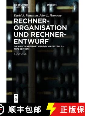 【3-4周达】Rechnerorganisation Und Rechnerentwurf: Die Hardware/Software-Schnittstelle - MIPS Edition [9783111352640]