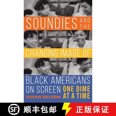 【3-4周达】Soundies and the Changing Image of Black Americans on Screen: One Dime at a Time [9780253058546]