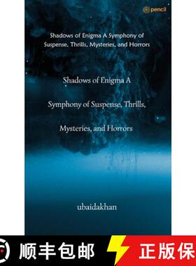 【3-4周达】Shadows of Enigma A Symphony of Suspense, Thrills, Mysteries, and Horrors [9789358831221]