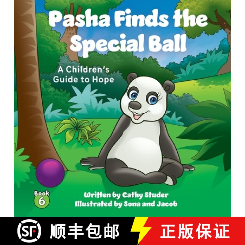 【3-4周达】Pasha Finds the Special Ball: A Children's Guide to Hope [9798885833219]