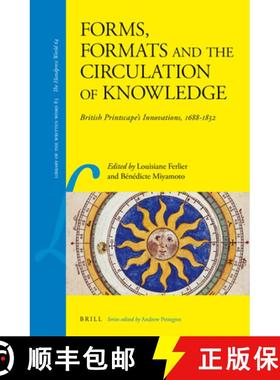 预订 Forms, Formats and the Circulation of Knowledge: British Printscape's Innovations, 1688-1832 [9789004433663]