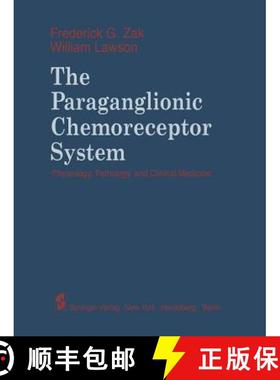 【3-4周达】The Paraganglionic Chemoreceptor System: Physiology, Pathology and Clinical Medicine [9781461256700]