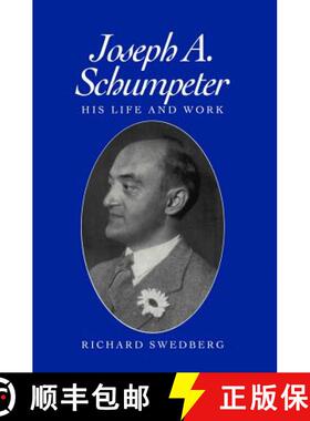 【3-4周达】Joseph A Schumpeter - His Life And Work [Wiley经济学] [9780745611747]