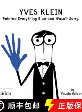 【3-4周达】Yves Klein Painted Everything Blue and Wasn't Sorry. [9781838660147]