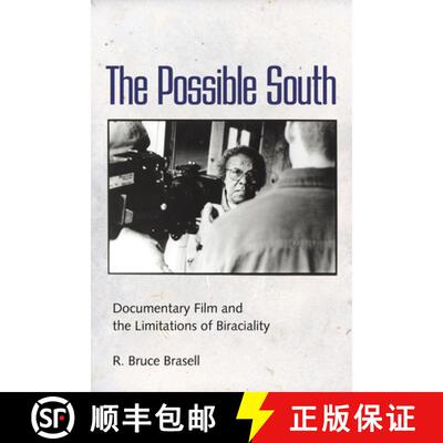 预订 The Possible South – Documentary Film and the Limitations of Biraciality [9781496825537]
