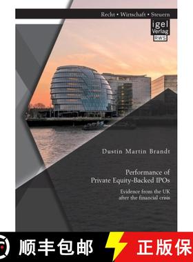 【3-4周达】Performance of Private Equity-Backed IPOs. Evidence from the UK after the financial crisis [9783954853694]
