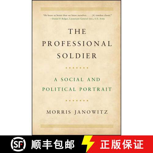 【3-4周达】The Professional Soldier : A Social and Political Portrait (Reissue) [9781501179327]