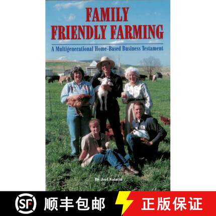 【3-4周达】Family Friendly Farming: A Multi-Generational Home-Based Business Testament [9780963810939]