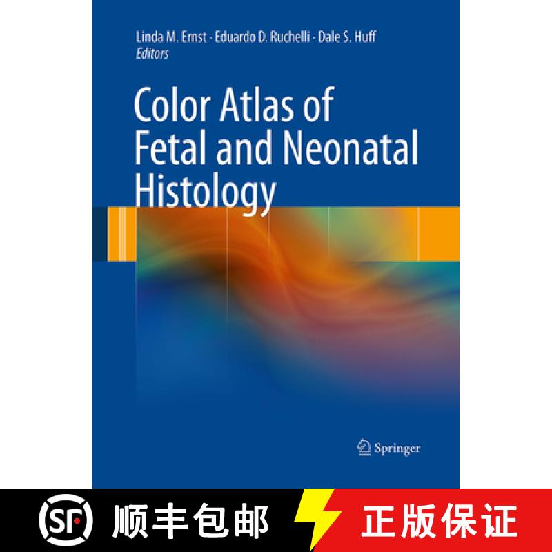 【3-4周达】Color Atlas of Fetal and Neonatal Histology [9781493942367]