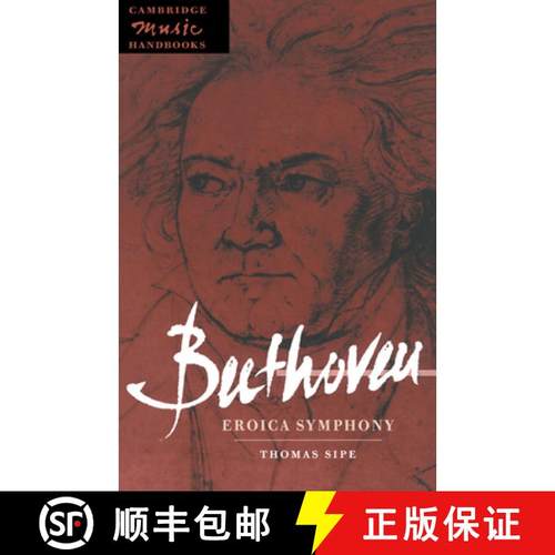 【3-4周达】Beethoven: Eroica Symphony: - Beethoven: Eroica Symphony [9780521475624]