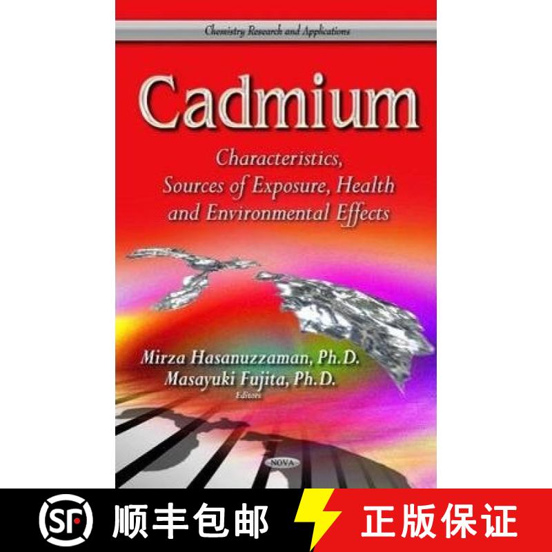 【3-4周达】Cadmium: Characteristics, Sources of Exposure, Health and Environmental Effects [9781628087222]