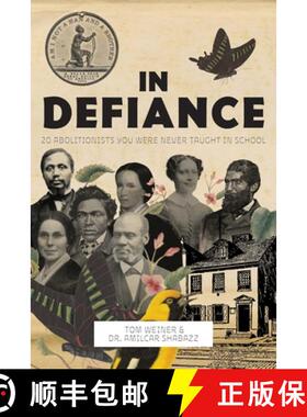 【3-4周达】In Defiance: Lives that Mattered in the Struggle for Racial Justice and Equality before th... [9781623716615]