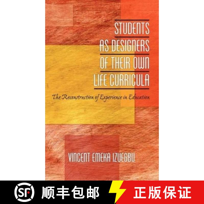 【3-4周达】Students as Designers of Their Own Life Curricula: The Reconstruction of Experience in Edu... [9781617353499]