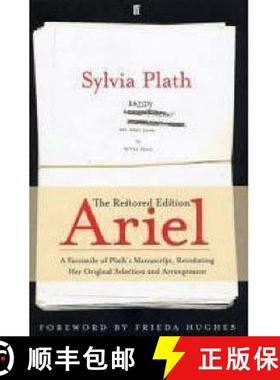 【3-4周达】Ariel: The Restored Edition: A Facsimile of Plath's Manuscript, Reinstating Her Original S... [9780571236091]